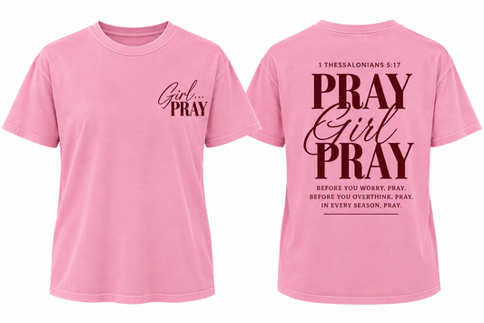 Girl…Pray